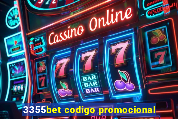 3355bet codigo promocional